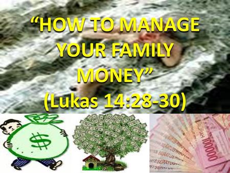 “HOW TO MANAGE YOUR FAMILY MONEY”