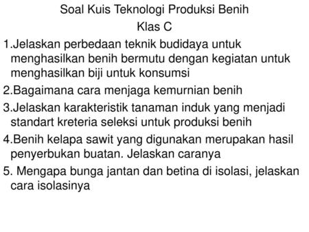 Soal Kuis Teknologi Produksi Benih