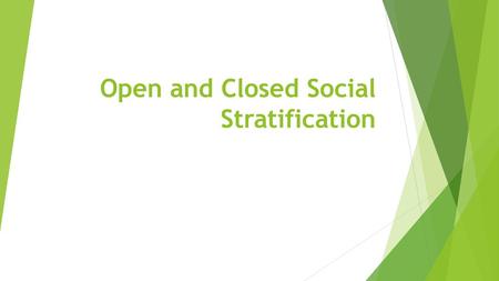 Open and Closed Social Stratification