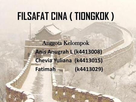 FILSAFAT CINA ( TIONGKOK )