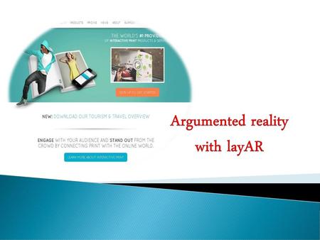 Argumented reality with layAR