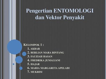 Pengertian ENTOMOLOGI dan Vektor Penyakit