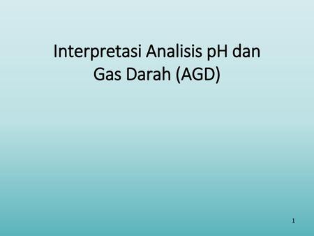 Interpretasi Analisis pH dan Gas Darah (AGD)