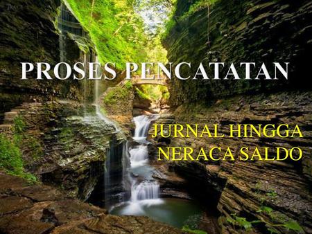 JURNAL HINGGA NERACA SALDO