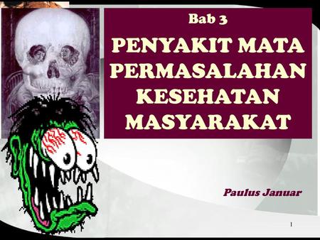 PENYAKIT MATA PERMASALAHAN KESEHATAN MASYARAKAT