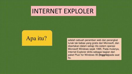 INTERNET EXPLOLER Apa itu?