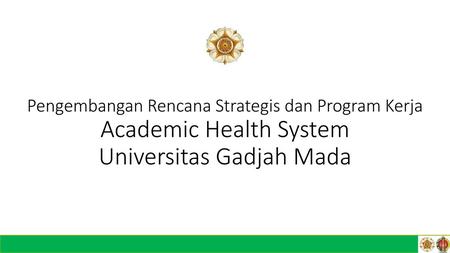 General Concept Academic Health System Universitas Gadjah Mada