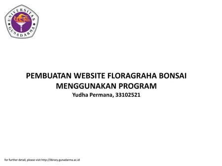 PEMBUATAN WEBSITE FLORAGRAHA BONSAI MENGGUNAKAN PROGRAM Yudha Permana,