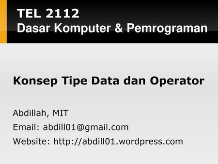 Konsep Tipe Data dan Operator