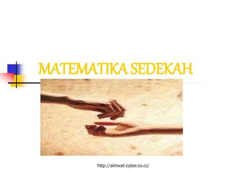 MATEMATIKA SEDEKAH Akhwat Cyber http://akhwat-cyber.co.cc/