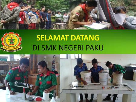 SELAMAT DATANG DI SMK NEGERI PAKU