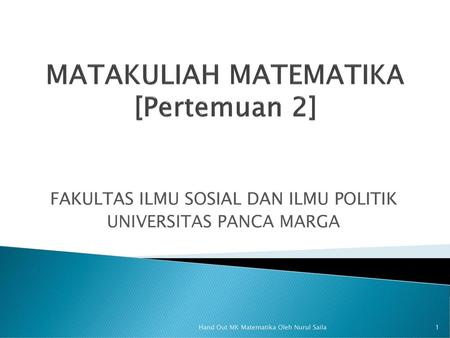 MATAKULIAH MATEMATIKA [Pertemuan 2]