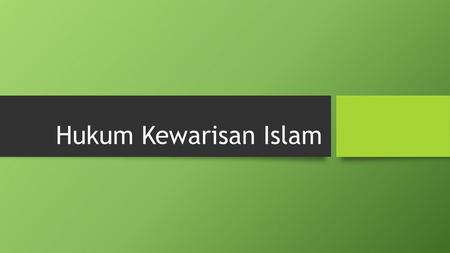 Hukum Kewarisan Islam.