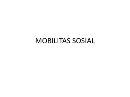 MOBILITAS SOSIAL.