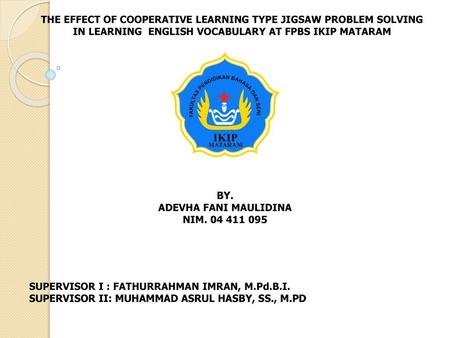 THE EFFECT OF COOPERATIVE LEARNING TYPE JIGSAW PROBLEM SOLVING
