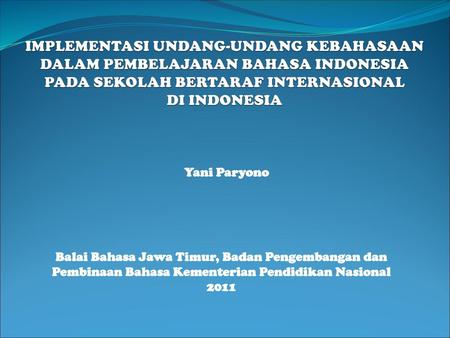Balai Bahasa Jawa Timur, Badan Pengembangan dan