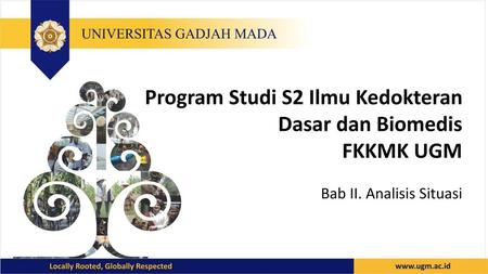 Program Studi S2 Ilmu Kedokteran Dasar dan Biomedis FKKMK UGM