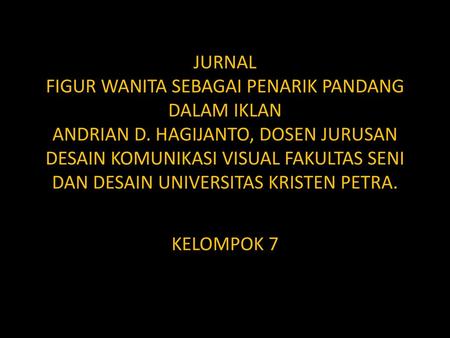 JURNAL FIGUR WANITA SEBAGAI PENARIK PANDANG DALAM IKLAN ANDRIAN D