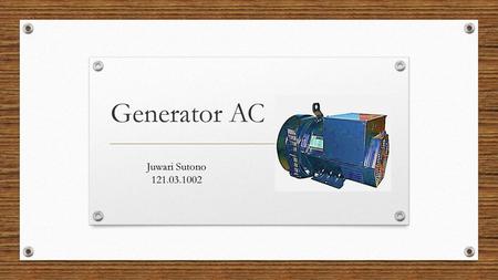 Generator AC Juwari Sutono 121.03.1002.