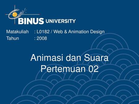 Animasi dan Suara Pertemuan 02