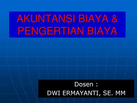 Biaya Produksi Merupakan Biaya Biaya Yang Terjadi Untuk Mengolah Bahan Baku Menjadi Produk Jadi Yang Siap Untuk Dijual Contohnya Biaya Depresiasi Mesin Ppt Download