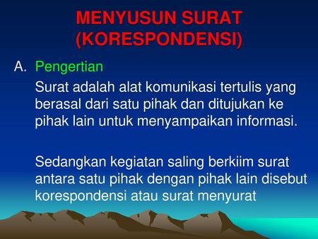 MENYUSUN SURAT (KORESPONDENSI)