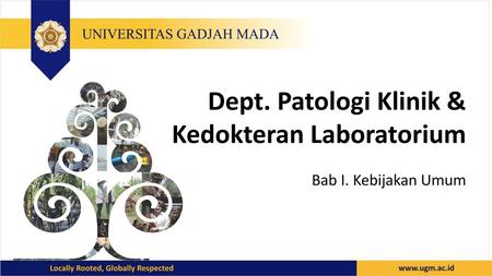 Dept. Patologi Klinik & Kedokteran Laboratorium