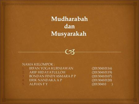 Mudharabah dan Musyarakah