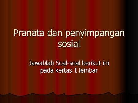 Pranata dan penyimpangan sosial