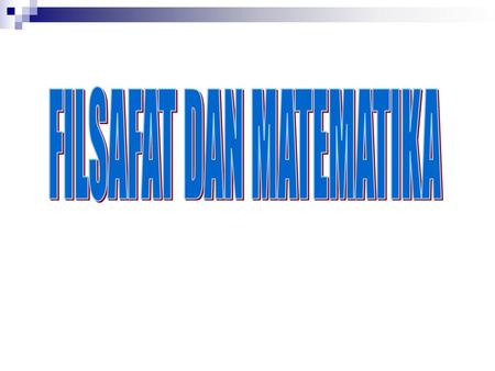 FILSAFAT DAN MATEMATIKA