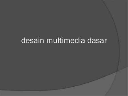 desain multimedia dasar