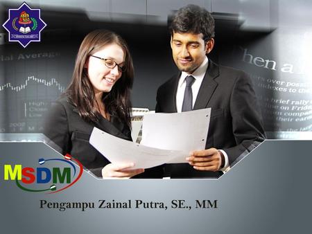 Pengampu Zainal Putra, SE., MM