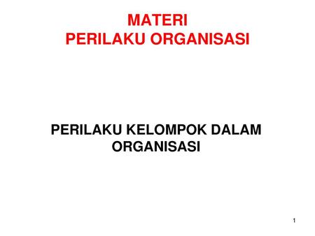 MATERI PERILAKU ORGANISASI