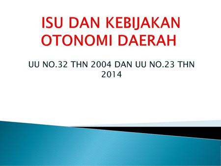 Provinsi Kepulauan Dalam Perspektif Hukum Pemerintahan Daerah Dr Ppt Download