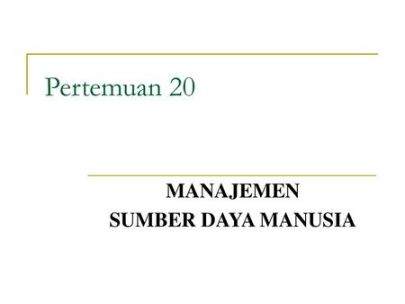 MANAJEMEN SUMBER DAYA MANUSIA