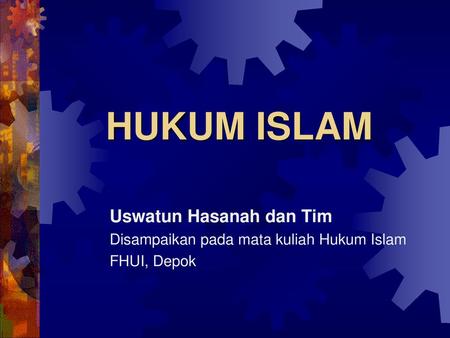 HUKUM ISLAM Uswatun Hasanah dan Tim