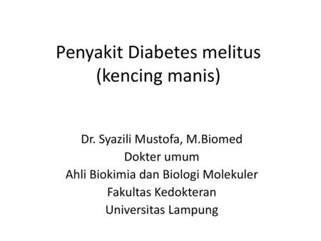Penyakit Diabetes melitus (kencing manis)