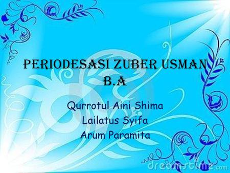 Periodesasi Zuber Usman B.A