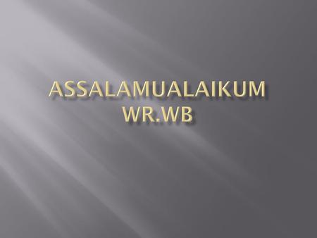 Assalamualaikum wr.wb.