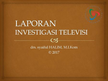 Laporan Investigasi Televisi Ppt Download