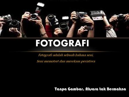 Fotografi Ppt Download