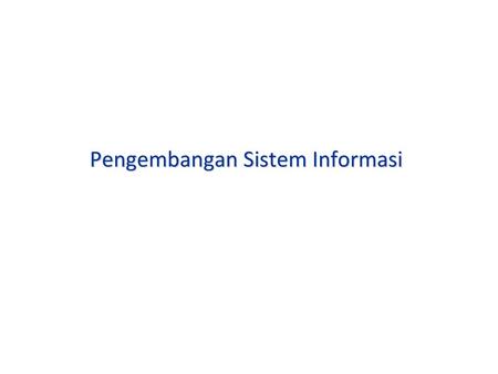 Pengembangan Sistem Informasi