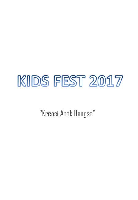 KIDS FEST 2017 “Kreasi Anak Bangsa”.