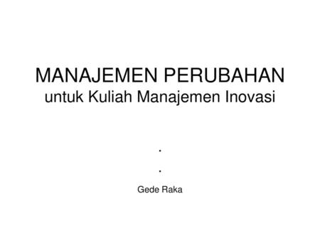 Manajemen Perubahan Konsep Dasar Idham Cholid Ppt Download