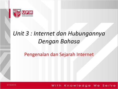 Unit 3 : Internet dan Hubungannya Dengan Bahasa