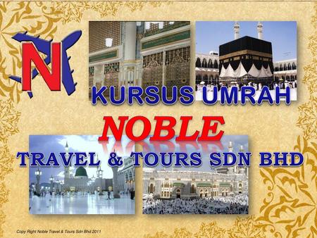 KURSUS UMRAH NOBLE TRAVEL & TOURS SDN BHD.