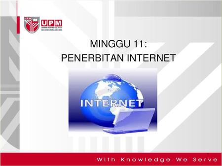 MINGGU 11: PENERBITAN INTERNET