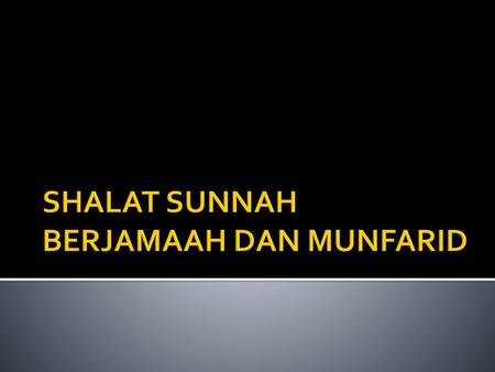 Shalat Sunnah Kelas Viii Smp Negeri 22 Bandar Lampung Ppt Download