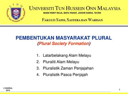 PEMBENTUKAN MASYARAKAT PLURAL (Plural Society Formation)