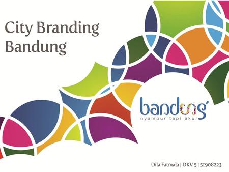 CITY BRANDING KOTA BANDUNG